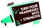 Word writing text Turn Your Weaknesses Into Strengths. Business concept for work on your defects to get raid of them Megaphone lou