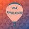 Word writing text Visa Application. Business concept for conditional authorization granted by country to foreigner Blank