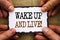 Word, writing, text Wake Up And Live. Conceptual photo Motivational Success Dream Live Life Challenge written on Sticky Note Pape