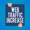 Word writing text Web Traffic Increase. Business concept for Expand Visitors to a Website a number of Visits Two hands