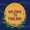 Word writing text Welcome To Thailand. Business concept for inviting showing or tourist to visit your home country Blank