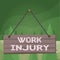 Word writing text Work Injury. Business concept for illness caused by events or exposures in the work environment Wood plank nail