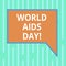 Word writing text World Aids Day. Business concept for 1st December dedicated to raising awareness of the AIDS Blank