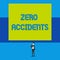 Word writing text Zero Accidents. Business concept for important strategy for preventing workplace accidents Isolated