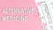 Words Alternative medicine on pink background, medical concept, top view