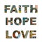 Words faith, hope, love zentangle stylized on white background,