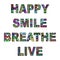 Words happy, smile, breathe and live zentangle stylized on white
