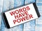 Words Have Power, Motivational Words Quotes Concept