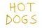 Words HOT DOGS written with mustard
