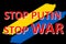 Words stop russia and stop WAR for ukraine flag