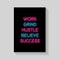 Work Grind Hustle Believe Success  Neon Signs style text vector