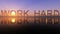 Work Hard Logo On The Epic Lake Sunset Horizon