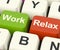 Work Relax Keys Showing Decision To Take A Break Or Start Retire