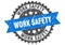 work safety round grunge stamp. work safety