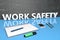 Work Safety text concept