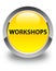 Workshops glossy yellow round button