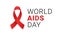 World AIDS day red ribbon icon. Vector 1 December HIV and AIDS awareness or solidarity red ribbon logo symbol or emblem badge on w