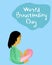 World Breastfeeding Day. Mother breastfeeding a baby. Infographics. Vector illustration on isolated background.