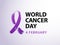 World cancer day 4 february text with violet ribbon symbol. Vector illustration concept for world cancer day