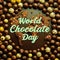 World Chocolate Day: A Global Celebration of Cocoa Delights