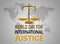 World Day For International Justice on 17 July modern abstract wall paper , template for banner and poster