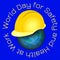 World Day for Safety and Health at Work. Earth and protective helmet