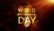 WORLD ENVIRONMENT DAY 4K 3D creative design cinematic title trailer background concept. World Environment Day golden text title.