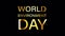 WORLD ENVIRONMENT DAY golden text loop animation. 4K 3D Illustration of World Environment Day isolated.