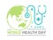 World health day banner with circle earth and doctor stethoscope sign