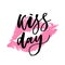 World kiss day. Phrase lettering calligraphy lips pomade