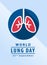 World lung day banner with lung in circle sign vector design