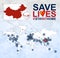 World Map with cases of Coronavirus focus on China, COVID-19 disease in China. Slogan Save Lives with flag of China