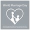 World Marriage Day.