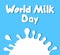 World Milk Day with a blob of milk. Milk day card