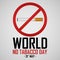 World no tabacco day, 31 May.