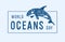 World Oceans Day. The celebration dedicated to help protect and conserve world oceans