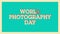 World photography day high quality text animation vintage look