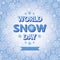 World snow day template.Snowflakes pattern