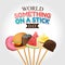 World Something on A Stick Day Vector Illustration