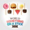 World Something on A Stick Day Vector Illustration