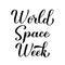 World Space Week calligraphy hand lettering isolated on white. Annual holiday celebrated from 4 to 10 October. Vector template for