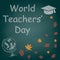 World Teachers` Day chalk text on the blackboard vector