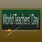 World Teachers` Day world, happy, school celebration .
