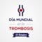 World Thrombosis Day. Thrombus symbol. Spanish. October. Vector illustration, flat design