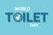 World Toilet Day background