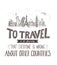 World travel and sights. Tourism banner with hand-lettering quote.