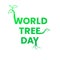 world tree day greeting simple design with font and tree combination
