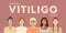 World vitiligo day June 25 banner. Female faces with different ethnics, skin colors, hairstyles with vitiligo skin disease. Body