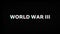 World War III. Text Animation. Glitch effect. The global threat of the third world war. Russia attack on Ukraine, war
