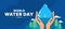 world water day - Hands hold blue drop water with drop water fall splash and mountain trees around on blue background vector